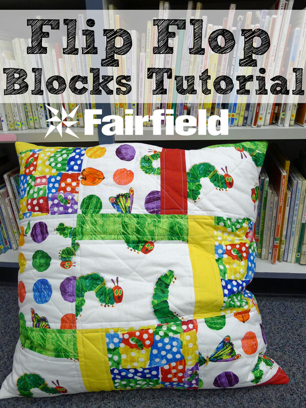 Flip Flop Block Tutorial Eric Carle Fabric Easy Quilt Block Tutorial 